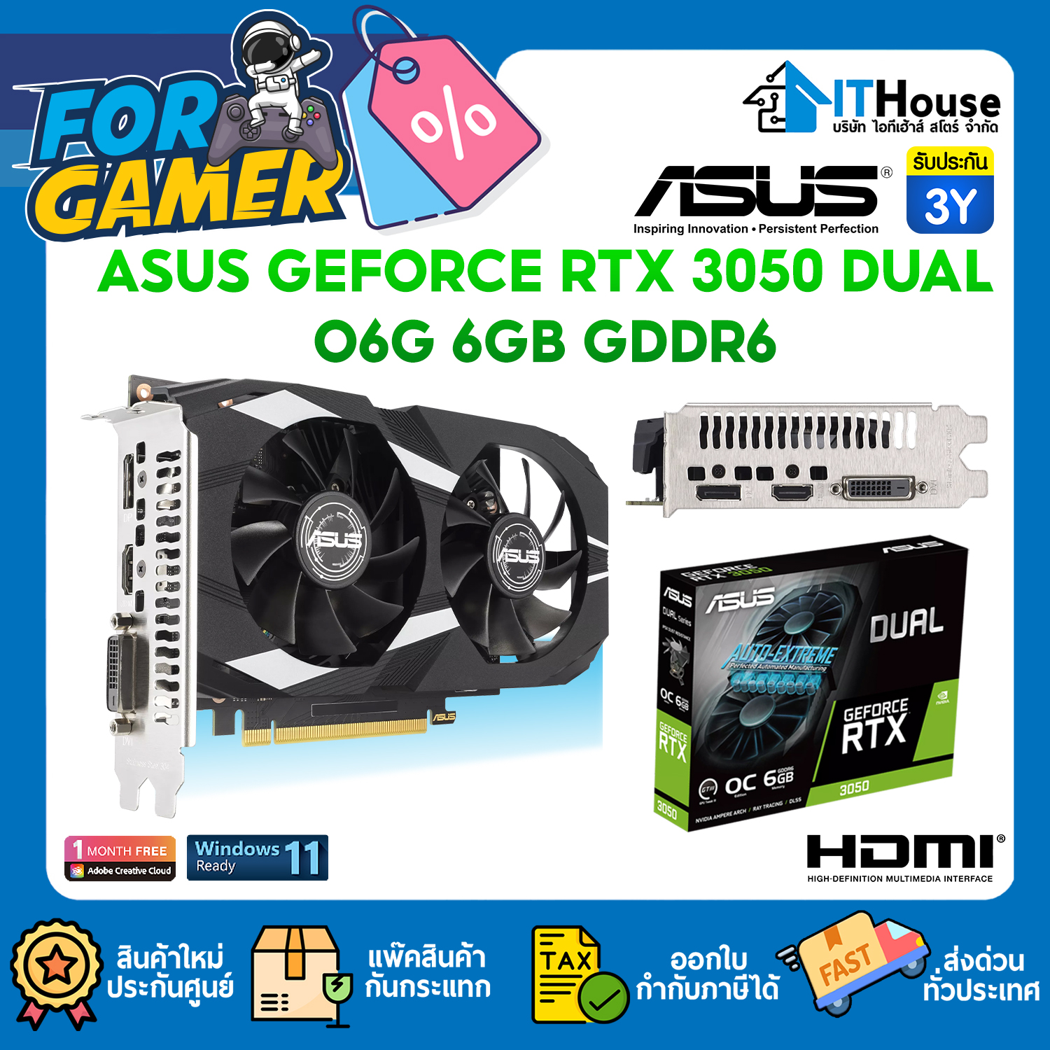 VGA : ASUS GEFORCE RTX 3050 DUAL O6G 6GB GDDR6 (90YV0K60-M1NA00) #3Y