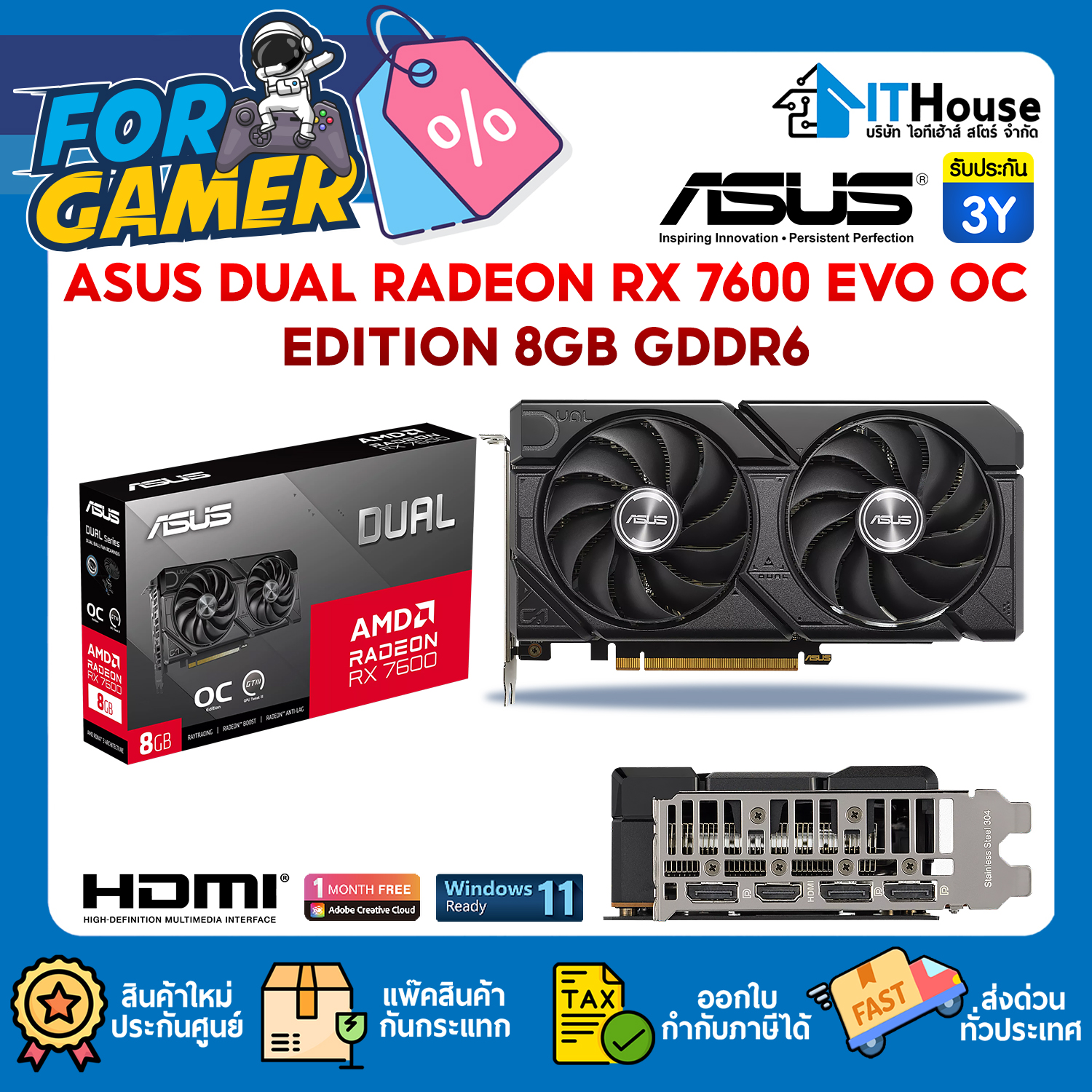 VGA : ASUS DUAL RADEON RX 7600 EVO OC EDITION 8GB GDDR6 (90YV0LD0-M0NA00) #3Y